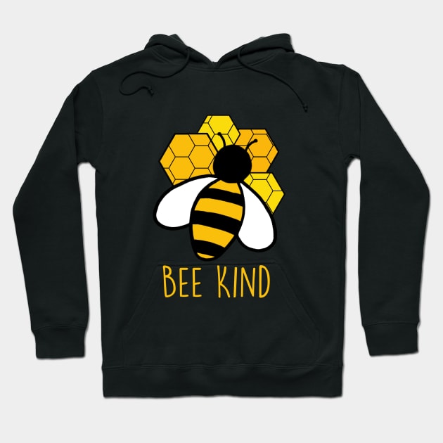 Bee Kind Hoodie by judymareecreations